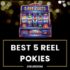 5 Reel Pokies Australia (2026 Guide) – Play Online Pokies for Real Money