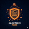 Poker Rules – The Basics of Poker Explained